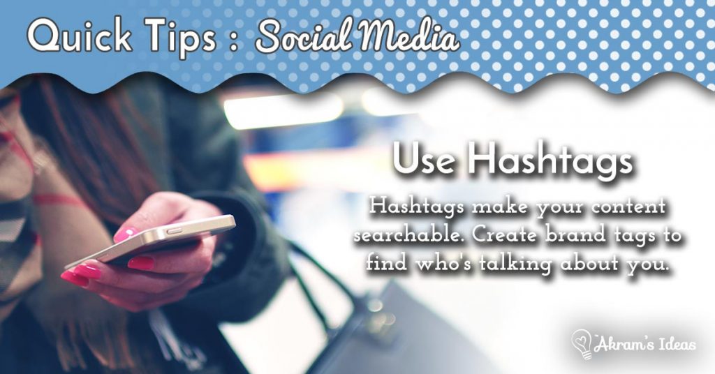 Use Hashtags